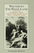 Cover: Wagner to the "Waste Land" - Palgrave Macmillan