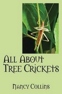 Enlarge image Cover: All about Tree Crickets - Outskirts Press
