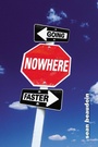 Cover: Going Nowhere Faster - Little, Brown Books for Young Readers