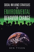 Cover: Social Influence Strategies for Environmental Behavior Change - iUniverse