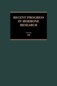 Enlarge image Cover: Recent Progress in Hormone Research - Volume 49 - Academic Press