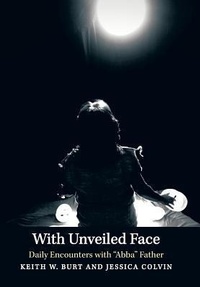 Enlarge image Cover: With Unveiled Face - WestBow Press
