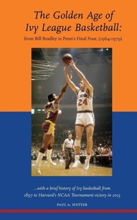 Abbildung von: The Golden Age of Ivy League Basketball - Outskirts Press