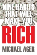Cover: Nine Habits That Will Make You Rich - Outskirts Press