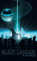 Cover: Alien Ladder - WestBow Press