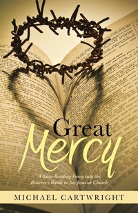Enlarge image Cover: Great Mercy - WestBow Press