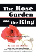Cover: The Rose Garden and the Ring - WestBow Press