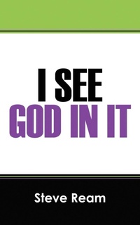 Abbildung von: I See God in It - Outskirts Press
