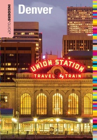 Enlarge image Cover: Insiders' Guide (R) to Denver - Insider's Guide