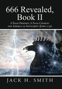 Enlarge image Cover: 666 Revealed, Book II - iUniverse