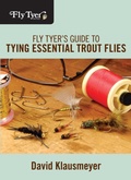 Cover: Fly Tyer's Guide to Tying Essential Trout Flies - Lyons Press