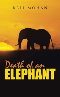 Enlarge image Cover: Death of an Elephant - iUniverse