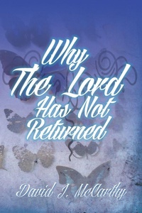 Enlarge image Cover: Why the Lord Has Not Returned - Xlibris