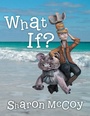 Cover: What If? - WestBow Press