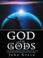 Cover: God and the Gods - iUniverse