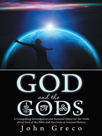 Enlarge image Cover: God and the Gods - iUniverse
