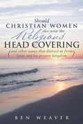 Cover: "Should Christian Women Also Wear the Religious Head Covering" - WestBow Press