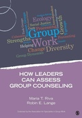 Cover: How Leaders Can Assess Group Counseling - SAGE Publications Inc