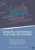 Cover: Groups: Fostering a Culture of Change - SAGE Publications Inc