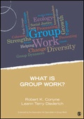 Cover: What Is Group Work? - SAGE Publications Inc