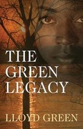 Cover: The Green Legacy - Outskirts Press