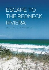 Enlarge image Cover: Escape to the Redneck Riviera - Xlibris