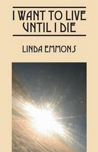 Abbildung von: I Want to Live Until I Die - Outskirts Press