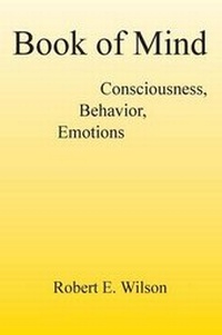 Enlarge image Cover: Book of Mind Consciousness, Behavior, Emotions - Outskirts Press