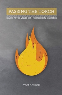 Enlarge image Cover: Passing the Torch - Outskirts Press