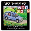 Cover: My Ride to Daycare - Outskirts Press