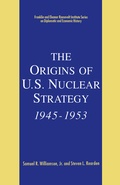 Cover: The Origins of U.S. Nuclear Strategy, 1945-1953 - Palgrave MacMillan