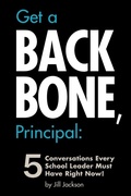 Cover: Get a Backbone, Principal - Outskirts Press