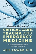 Abbildung von: Concise Review of Critical Care, Trauma and Emergency Medicine - Outskirts Press