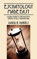Cover: Eschatology Made Easy - Outskirts Press