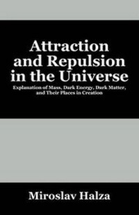 Abbildung von: Attraction and Repulsion in the Universe - Outskirts Press