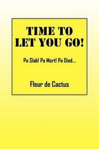 Abbildung von: Time to Let You Go! - Outskirts Press