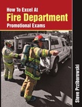Cover: How To Excel At Fire Department Promotional Exams - Lulu.com