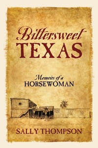 Enlarge image Cover: Bittersweet Texas - Outskirts Press