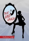 Cover: The Last Laugh - Xlibris Corporation
