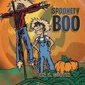 Cover: Spookety Boo - Xlibris Corporation
