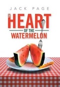 Cover: The Heart of the Watermelon - Xlibris