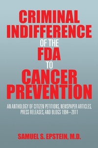 Enlarge image Cover: Criminal Indifference of the FDA to Cancer Prevention - Xlibris
