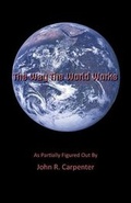 Cover: The Way the World Works - Xlibris