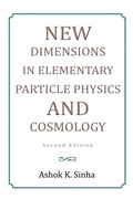 Cover: New Dimensions in Elementary Particle Physics and Cosmology Second Edition - Xlibris