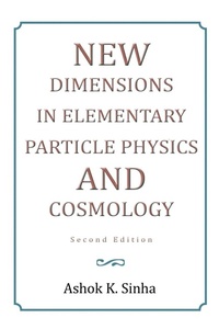 Enlarge image Cover: New Dimensions in Elementary Particle Physics and Cosmology Second Edition - Xlibris