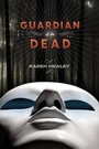 Cover: Guardian of the Dead - Little, Brown Young Readers