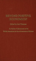 Cover: Beyond Positive Economics? - Palgrave Macmillan