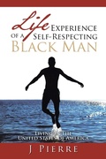 Cover: Life Experience of a Self Respecting Black Man - Xlibris