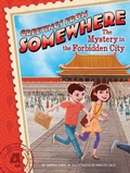 Cover: The Mystery in the Forbidden City: Volume 4 - Little Simon