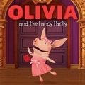 Cover: Olivia and the Fancy Party - Simon Spotlight